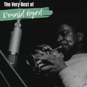 Donald.Byrd-The.Very.Best.of.Donald.Byrd-2021-320.KBPS-P2P