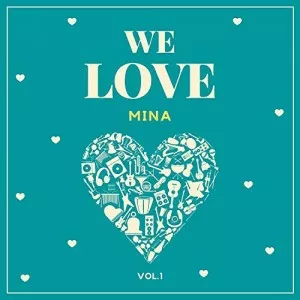 Mina-We.Love.Mina.Vol.1-2021-MP3.320.KBPS-P2P