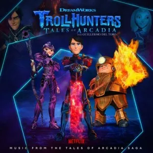 Jeff.Danna-Trollhunters-Music.From.The.Tales.of.Arcadia.Saga-2021-P2P