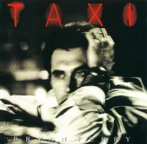 Bryan.Ferry-Taxi-1993-MP3.320.KBPS-P2P