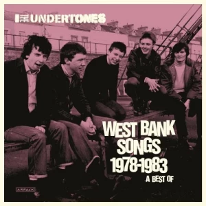 The.Undertones-West.Bank.Songs.1978-1983-A.Best.Of-2023-320.KBPS-P2P