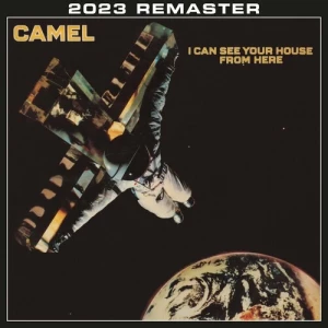 Camel-I.Can.See.Your.House.From.Here-2023.Remastered.and.Expanded.Edition-2023-P2P