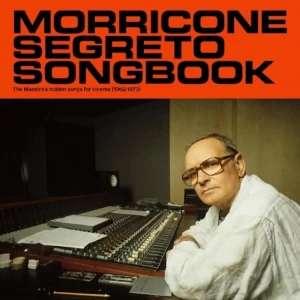 Ennio.Morricone-Morricone.Segreto.Songbook.1962-1973-2023-320.KBPS-P2P