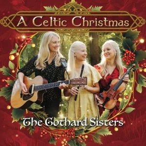 The.Gothard.Sisters-A.Celtic.Christmas-2023-MP3.320.KBPS-P2P