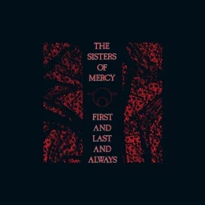 The.Sisters.Of.Mercy-First.And.Last.And.Always.Collection-2015-P2P