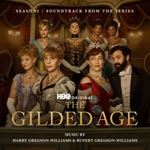 Harry.Gregson-Williams-The.Gilded.Age-Season.2-Soundtrack-2023-P2P