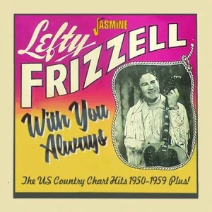 Lefty.Frizzell-With.You.Always-The.US.Country.Chart.Hits.1950-1959.Plus-2020-P2P