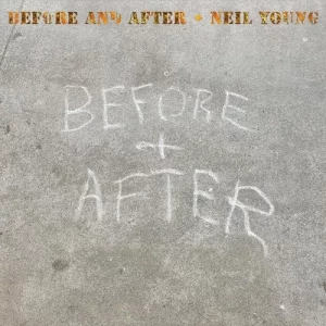 Neil.Young-Before.and.After-2023-MP3.320.KBPS-P2P