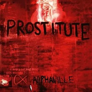 Alphaville-Prostitute-Deluxe.Version-2023.Remaster-2023-320.KBPS-P2P