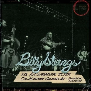 Billy.Strings-2023-11-18.O2.Academy.Glasgow.Scotland.UK-2023-P2P