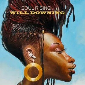 Will.Downing-Soul.Rising-2023-MP3.320.KBPS-P2P