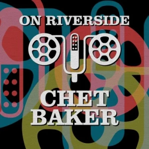 Chet.Baker-On.Riverside-Chet.Baker-2023-MP3.320.KBPS-P2P