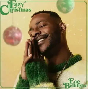 Eric.Bellinger-Eazy.Christmas-2023-MP3.320.KBPS-P2P