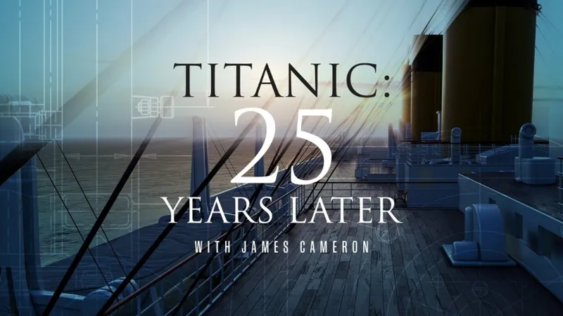 Titanic: 25 Years Later with James Cameron