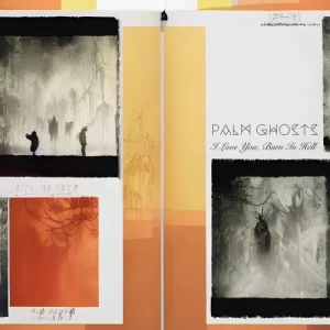 Palm.Ghosts-I.Love.You.Burn.In.Hell-2023-MP3.320.KBPS-P2P