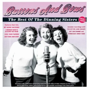 Dinning.Sisters-Buttons.And.Bows-The.Best.Of.The.Dinning.Sisters.1942-55-2023-P2P