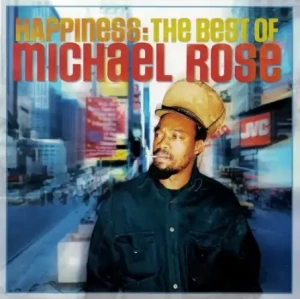 Michael.Rose-Happiness-The.Best.Of.Michael.Rose-2004-320.KBPS-P2P