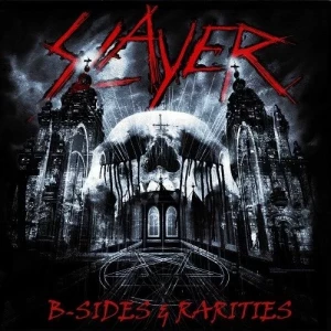 Slayer-B-Sides.And.Rarities-2013-MP3.320.KBPS-P2P