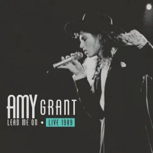 Amy.Grant-Lead.Me.On.Live.1989-2023-MP3.320.KBPS-P2P