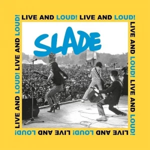 Slade-Live.and.Loud-2023-MP3.320.KBPS-P2P