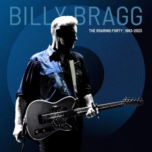 Billy.Bragg-The.Roaring.Forty.1983-2023-Super.Deluxe-14CD-2023-P2P