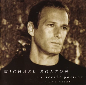 Michael.Bolton-My.Secret.Passion-The.Arias-1998-320.KBPS-P2P