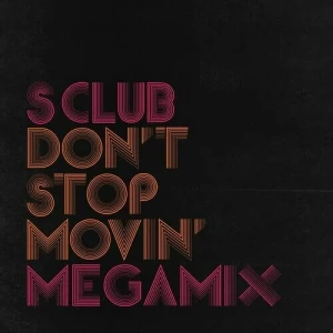 S.Club-Dont.Stop.Movin.Megamix-2023-MP3.320.KBPS-P2P