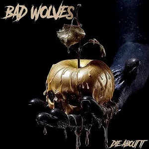 Bad.Wolves-Die.About.It-2023-MP3.320.KBPS-P2P