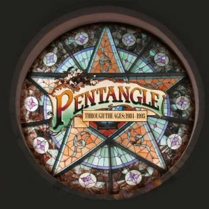 Pentangle-Through.The.Ages.1984-1995-6CD-2022-320.KBPS-P2P