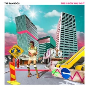 The.Bamboos-This.Is.How.You.Do.It-2023-MP3.320.KBPS-P2P