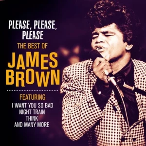 James.Brown-Please.Please.Please-The.Best.of.James.Brown-2019-320.KBPS-P2P