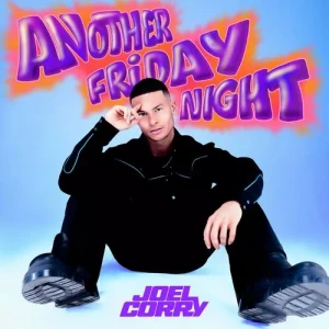 Joel.Corry-Another.Friday.Night-Deluxe-2023-320.KBPS-P2P