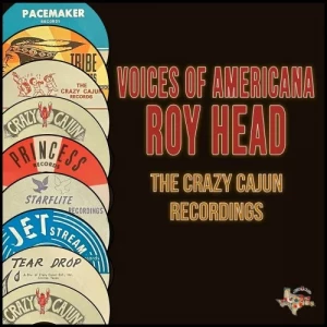 Roy.Head-Voices.of.Americana-The.Crazy.Cajun.Recordings-2023-320.KBPS-P2P