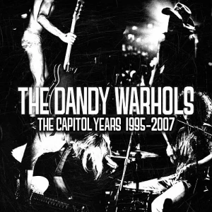 The.Dandy.Warhols-The.Capitol.Years-1995-2007-2010-320.KBPS-P2P