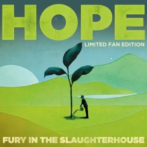 Fury.in.the.Slaughterhouse-HOPE-Limited.Fan.Edition-2023-320.KBPS-P2P