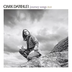 Clark.Datchler-Journey.Songs.Two-3CD-2023-MP3.320.KBPS-P2P