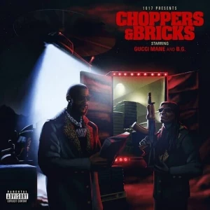 Gucci.Mane.and.B.G-Choppers.and.Bricks-2023-MP3.320.KBPS-P2P