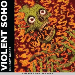 Violent.Soho-Hungry.Ghost-10th.Anniversary.Edition-2023-320.KBPS-P2P