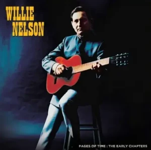 Willie.Nelson-Pages.Of.Time-The.Early.Chapters-2023-320.KBPS-P2P