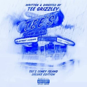 Tee.Grizzley-Tees.Coney.Island-Deluxe-2023-MP3.320.KBPS-P2P