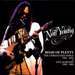 Neil.Young-Road.Of.Plenty-The.Unreleased.Songs.1966-2010-Live.Rarities.1969-1984-2011-P2P