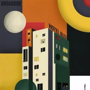 Broadside-Hotel.Bleu-2023-MP3.320.KBPS-P2P