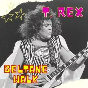 T.Rex-Beltane.Walk-T.Rex-2022-MP3.320.KBPS-P2P