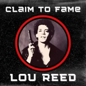 Lou.Reed-Claim.To.Fame-Lou.Reed-Live-2022-320.KBPS-P2P