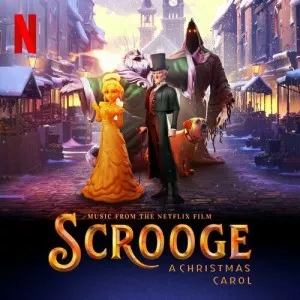 VA-Scrooge-A.Christmas.Carol-Music.from.the.Netflix.Film-2022-320.KBPS-P2P