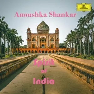 Anoushka.Shankar-Anoushka.Shankar-Spirit.of.India-2023-320.KBPS-P2P