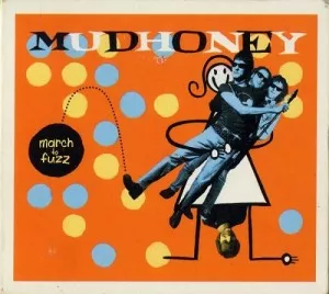 Mudhoney-March.to.Fuzz-Best.of.and.Rarities-2CD-2000-320.KBPS-P2P