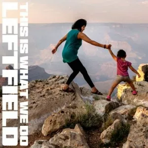 Leftfield-This.Is.What.We.Do-2022-MP3.320.KBPS-P2P