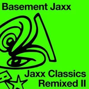 Basement.Jaxx-Jaxx.Classics.Remixed.II-2022-MP3.320.KBPS-P2P