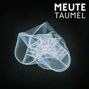 MEUTE-Taumel-2022-MP3.320.KBPS-P2P